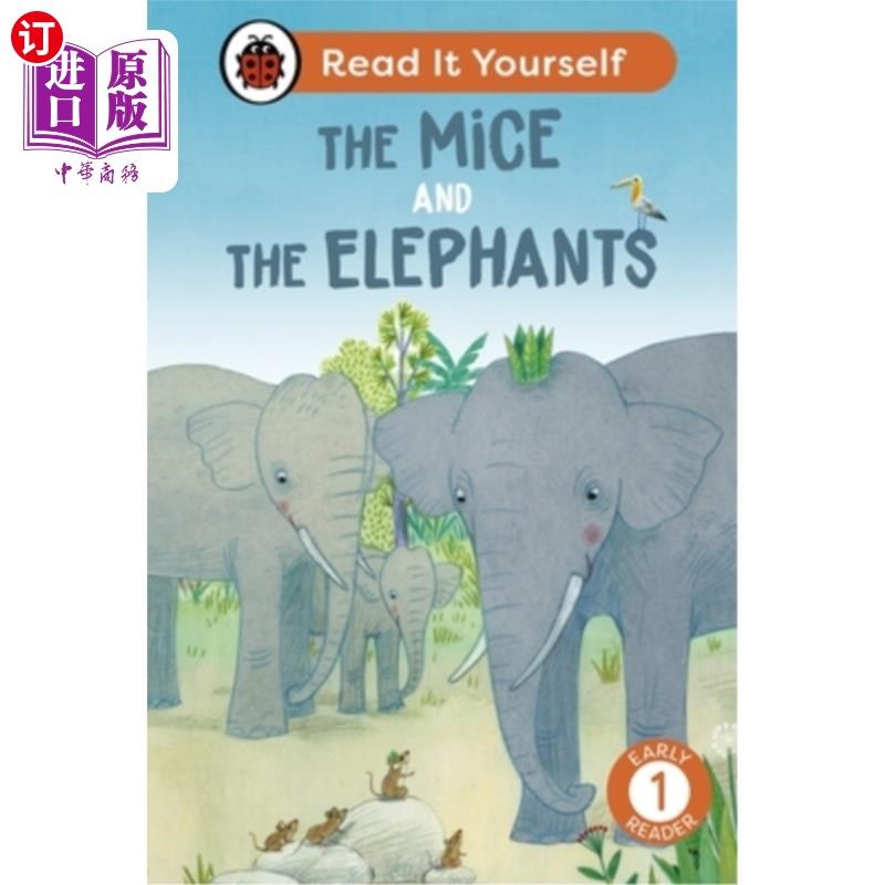 海外直订The Mice and the Elephants: Read It Yourself - Level 1 Early Reader The Mice and the Elepha