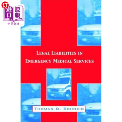 海外直订Legal Liabilities in Emergency Medical Services 急诊医疗服务中的法律责任