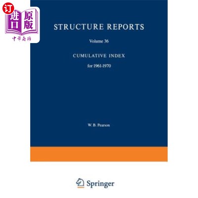 海外直订Structure Reports: Volume 36: Cumulative Index for 1961-1970 结构报告：第36卷：1961-1970年累积指数