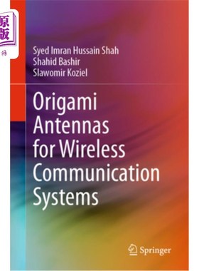 海外直订Origami Antennas for Wireless Communication Systems Origami Antennas for Wireless Communica