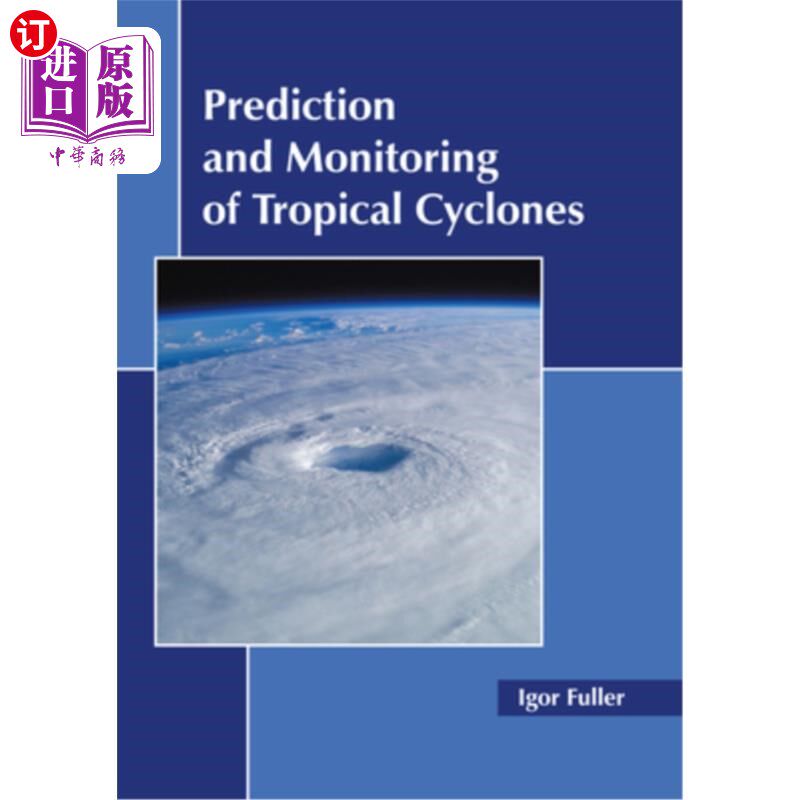 海外直订Prediction and Monitoring of Tropical Cyclones 热带气旋的预测及监测