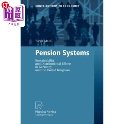 海外直订Pension Systems: Sustainability and Distributional Effects in Germany and the Un 养老金制度：德国和英国的可