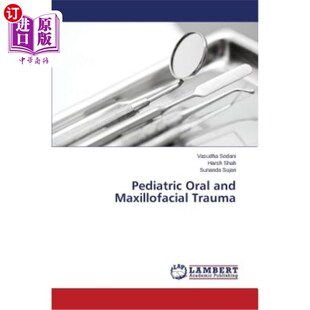 Trauma 海外直订医药图书Pediatric Maxillofacial and 小儿口腔颌面部创伤 Oral