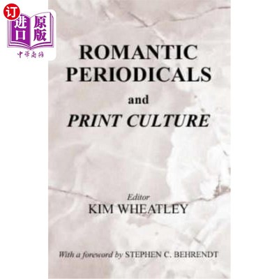海外直订Romantic Periodicals and Print Culture 浪漫主义期刊与印刷文化