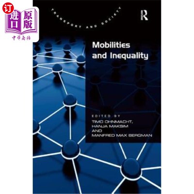 海外直订Mobilities and Inequality 的机动性和不平等