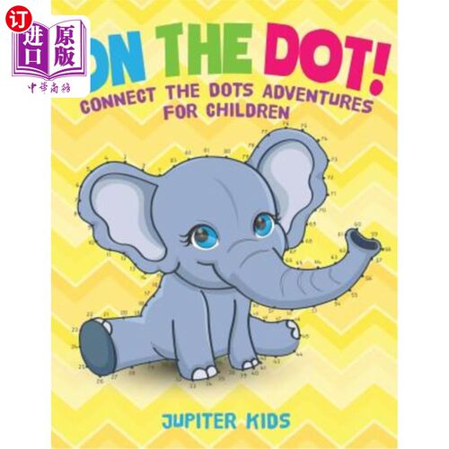 海外直订On The Dot! Connect the Dots Adventures for Children 准时把孩子们的冒险故事联系起来