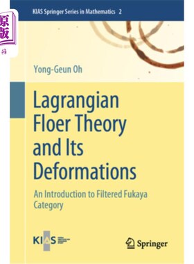海外直订Lagrangian Floer Theory and Its Deformations: An Introduction to Filtered Fukaya Lagrangian