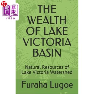 维多利亚湖流域 维多利 Lake Natural Resources Basin Victoria 财富 海外直订The Watershed Wealth