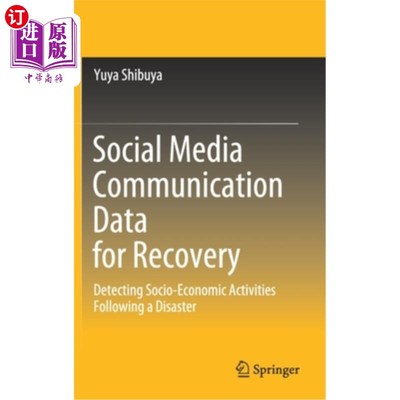 海外直订Social Media Communication Data for Recovery: Detecting Socio-Economic Activitie 用于恢复的社交媒体通信数据