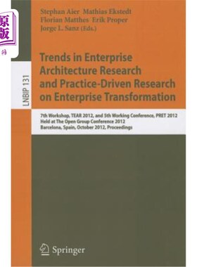 海外直订Trends in Enterprise Architecture Research and Practice-Driven Research on Enter 企业架构研究和企业转型实践