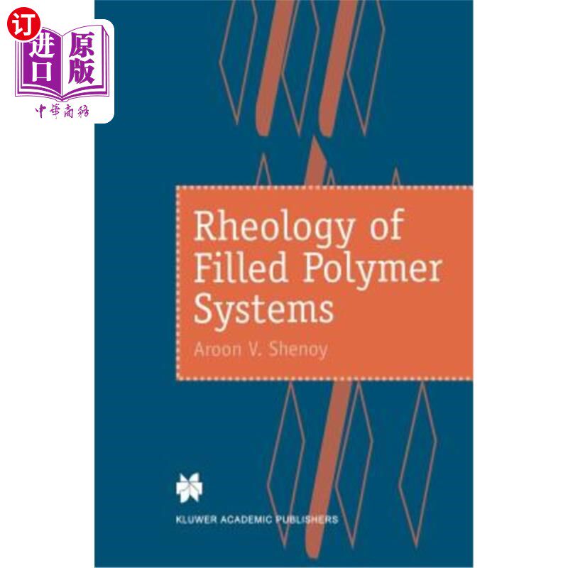 海外直订Rheology of Filled Polymer Systems 填充聚合物体系的流变学