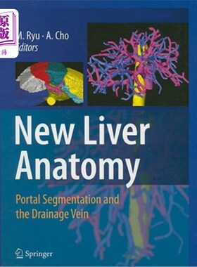 海外直订医药图书New Liver Anatomy: Portal Segmentation and the Drainage Vein 肝脏新解剖学:门静脉分割与引流静脉