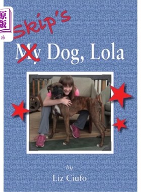 海外直订Skip's Dog, Lola 斯基普的狗，洛拉