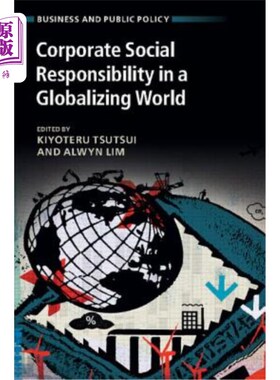 海外直订Corporate Social Responsibility in a Globalizing World 全球化世界中的企业社会责任