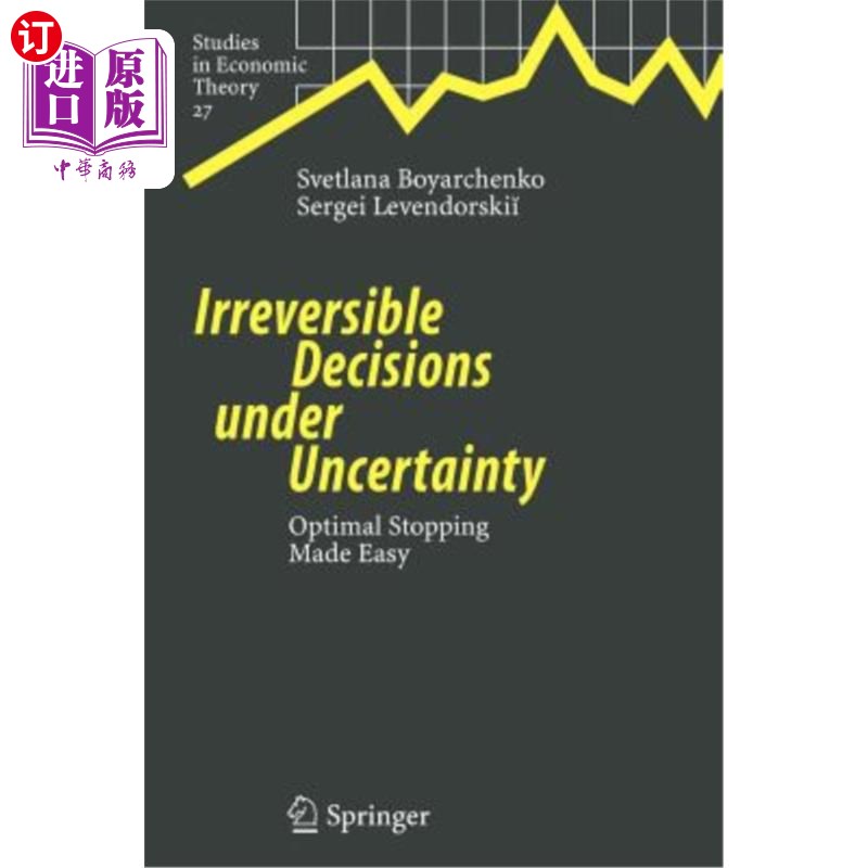 海外直订Irreversible Decisions Under Uncertainty: Optimal Stopping Made Easy 不确定条件下的不可逆决策：最优停止容易实现