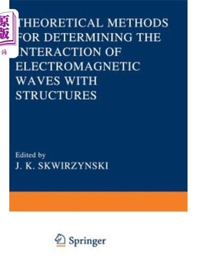 海外直订Theoretical Methods for Determining the Interaction of Electromagnetic Waves wit