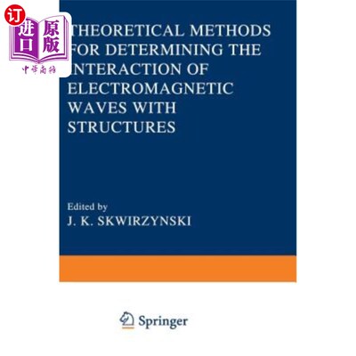 海外直订Theoretical Methods for Determining the Interaction of Electromagnetic Waves wit