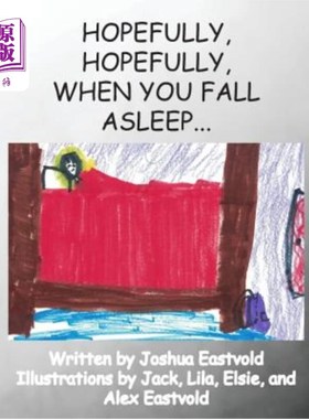 海外直订Hopefully, Hopefully, When You Fall Asleep... 希望，希望，当你睡着的时候……