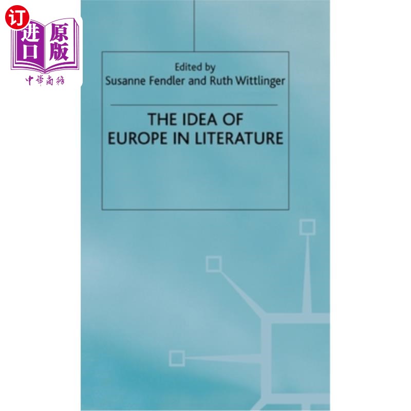 海外直订The Idea of Europe in Literature 文学中的欧洲观念