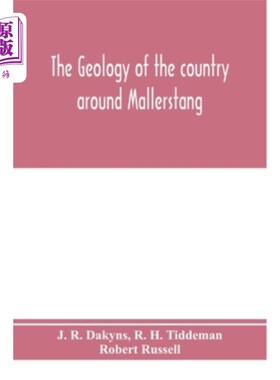 海外直订The geology of the country around Mallerstang, with parts of Wensleydale, Swaled Mallerstan