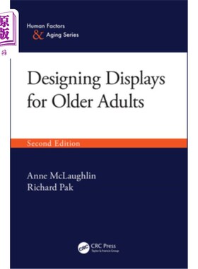 海外直订Designing Displays for Older Adults, Second Edition 为老年人设计显示器，第二版