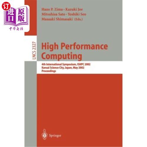 海外直订High Performance Computing: 4th International Symposium, Ishpc 2002, Kansai Scie 高性能计算：第四届国际研讨