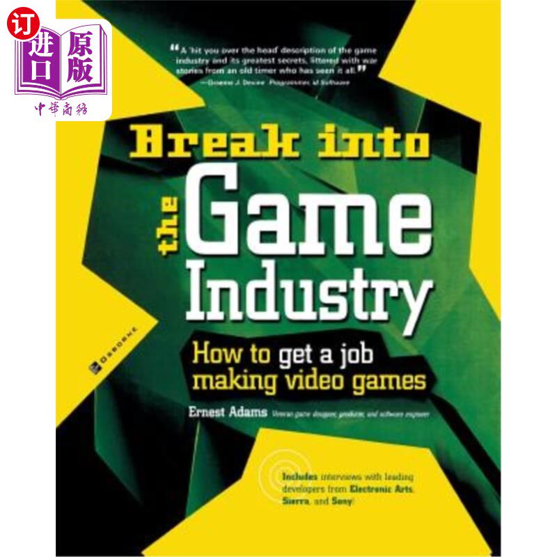 海外直订Break Into the Game Industry: How to Get a Job Making Video Games 进入游戏行业:如何找到一份制作电子游戏的