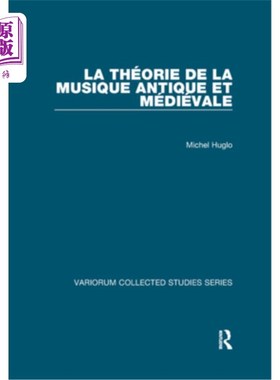 La Théorie de la Musique Antique Et Médiévale 古董音乐博物馆【中商原版】