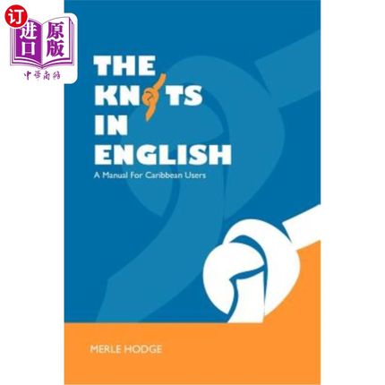 海外直订The Knots in English: A Manual for Caribbean Users 英语中的结：加勒比海用户手册
