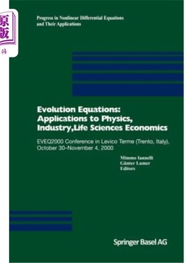 海外直订Evolution Equations: Applications to Physics, Industry, Life Sciences and Econom 进化方程:应用于物理学、工