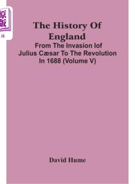 海外直订The History Of England: From The Invasion Iof Julius C?sar To The Revolution In  英国的历史:从朱利叶斯?《献