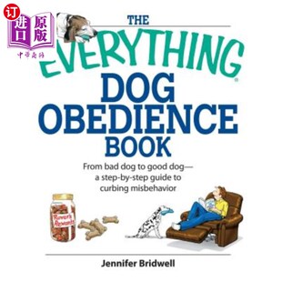 海外直订The Dog Everything From Obedience Bad Book Good 从坏狗到好狗 一切狗服从书