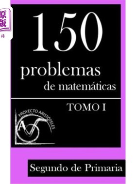 海外直订西班牙语 150 Problemas de Matemáticas para Segundo de Primaria (Tomo 1) - 二年级150道数学题（第1卷）