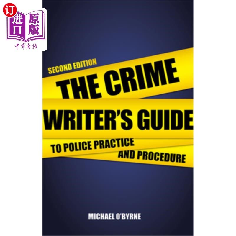 海外直订The Crime Writer's Guide to Police Practice and Procedure 犯罪编剧警察实践和程序指南
