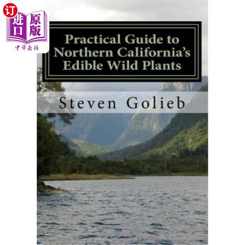 海外直订Practical Guide to Northern California's Edible Wild Plants: A Survival Guide 北加州食用野生植物实用指南：