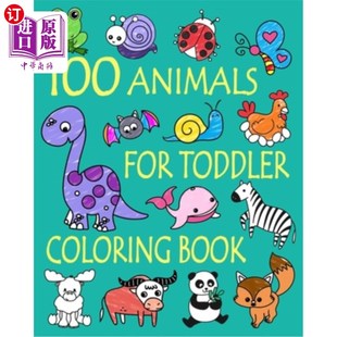 and Animals Book 海外直订100 Fun Toddler Pages for 100种幼儿动物涂色书：简单 Coloring Educational Easy