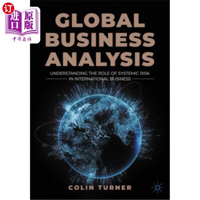 海外直订Global Business Analysis: Understanding the Role of Systemic Risk in Internation 全球商业分析:理解系统性风