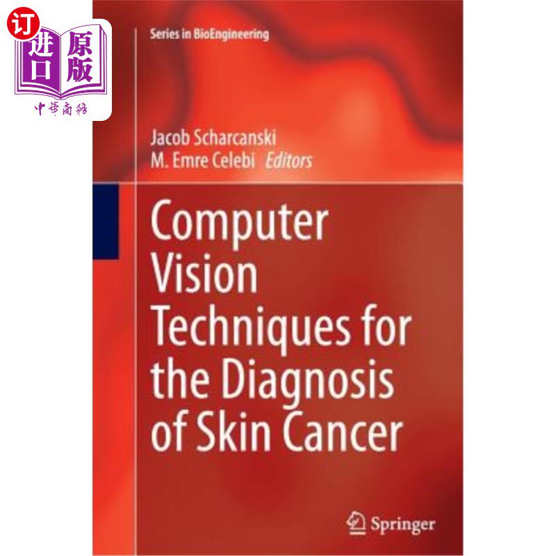 海外直订Computer Vision Techniques for the Diagnosis of Skin Cancer 皮肤癌的计算机视觉诊断技术