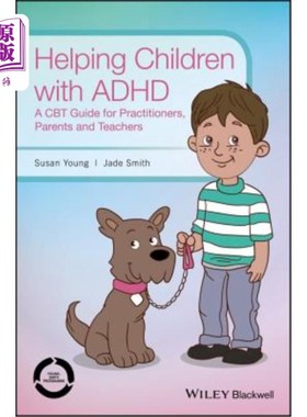 海外直订医药图书Helping Children with ADHD: A CBT Guide for Practitioners, Parents and Teachers 帮助患有多动症的儿