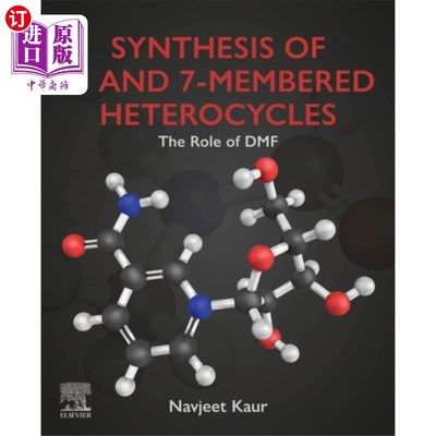 海外直订Synthesis of 6- and 7-Membered Heterocycles 6元和7元杂环的合成