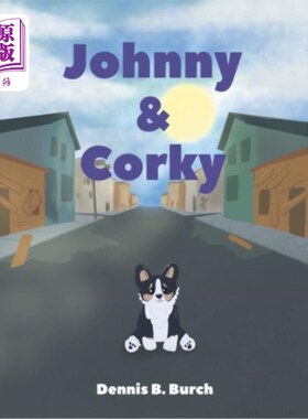 海外直订Johnny and Corky 约翰尼和科基