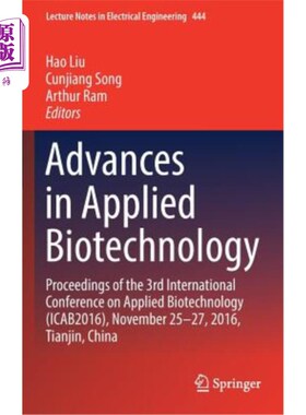 海外直订Advances in Applied Biotechnology: Proceedings of the 3rd International Conferen 应用生物技术的进展：第三届