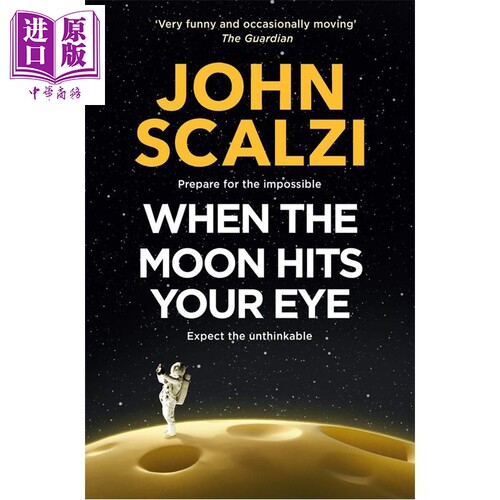 当月光映入你眼眸 英文原版 When the Moon Hits Your Eye John Scalzi 2013年雨果奖得主作品【中商原版】