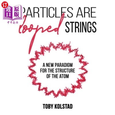 海外直订Particles are Looped Strings 粒子是环弦