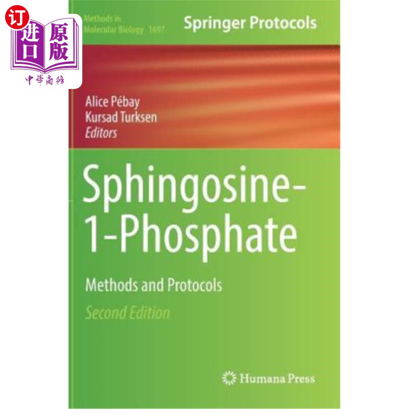 海外直订Sphingosine-1-Phosphate: Methods and Protocols 鞘氨甘氨酸-1-磷酸:方法和方案