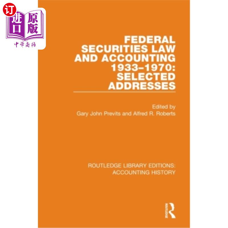 海外直订Federal Securities Law and Accounting 1933-1970: Selected Addresses ...