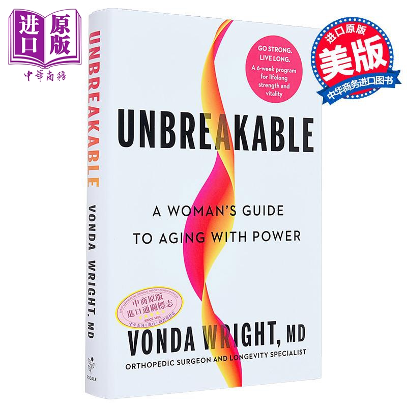 坚不可摧 女性如何优雅老去 Unbreakable A Womans Guide to Aging with Power 英文原版 Vonda Wright MD【中商原版】