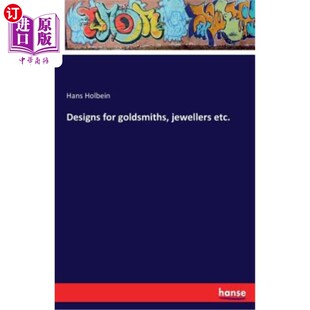 海外直订Designs for Goldsmiths, Jewellers Etc. 金匠、珠宝商等的设计。