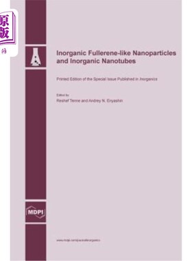 海外直订Inorganic Fullerene-like Nanoparticles and Inorganic Nanotubes 无机富勒烯类纳米颗粒和无机纳米管