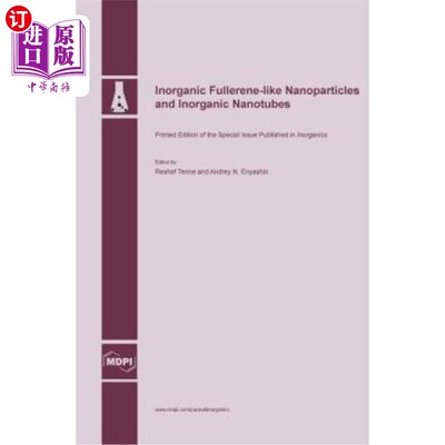 海外直订Inorganic Fullerene-like Nanoparticles and Inorganic Nanotubes 无机富勒烯类纳米颗粒和无机纳米管